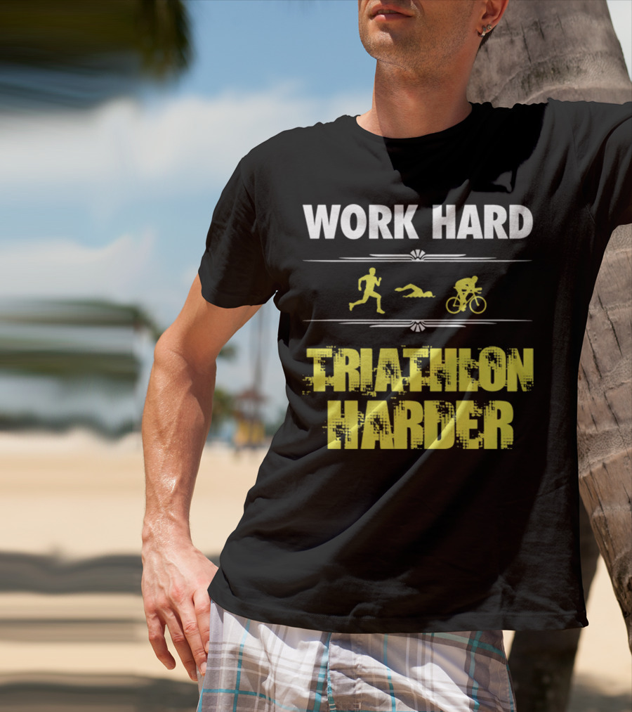 Work Hard Triathlon Harder Running Swimming Cycling Icons T-Shirt