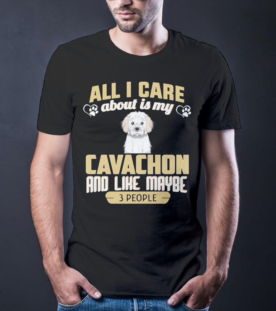 All I Care About Is My Cavachon And Like Maybe 3 People Paw Print Hearts T-Shirt