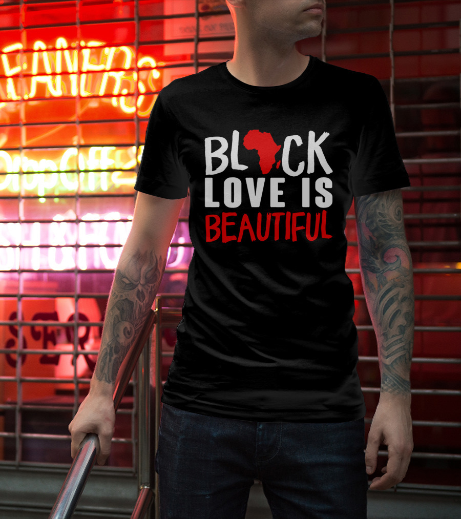 Black Love Is Beautiful Africa Map T-Shirt