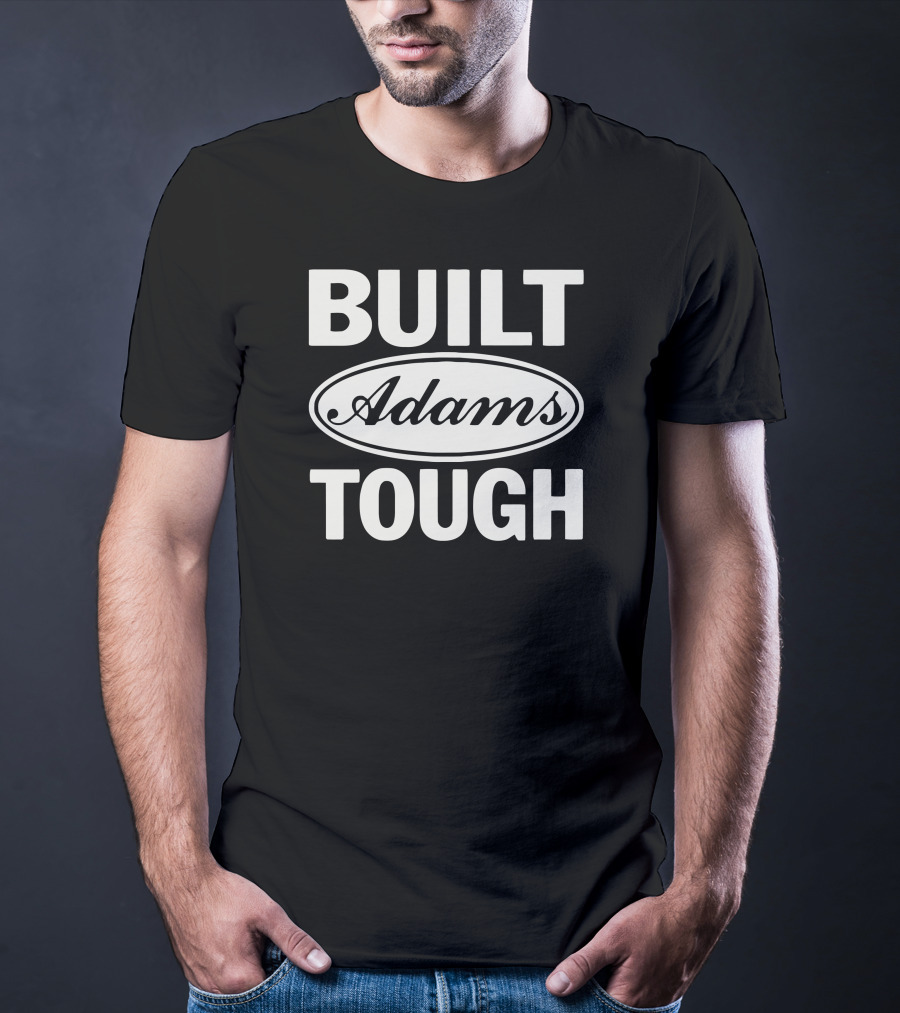 Built Adams Tough Classic Bold Lettering T-Shirt
