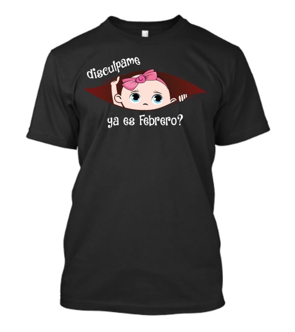 Disculpame Ya Es Febrero Muñeca Bebé Asomándose Con Lazo Rosa En Fondo Oscuro T-Shirt