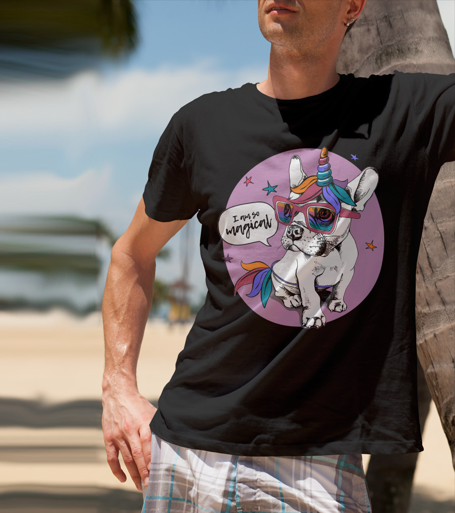 I Am So Magical Puppy Bulldog Unicorn T-Shirt