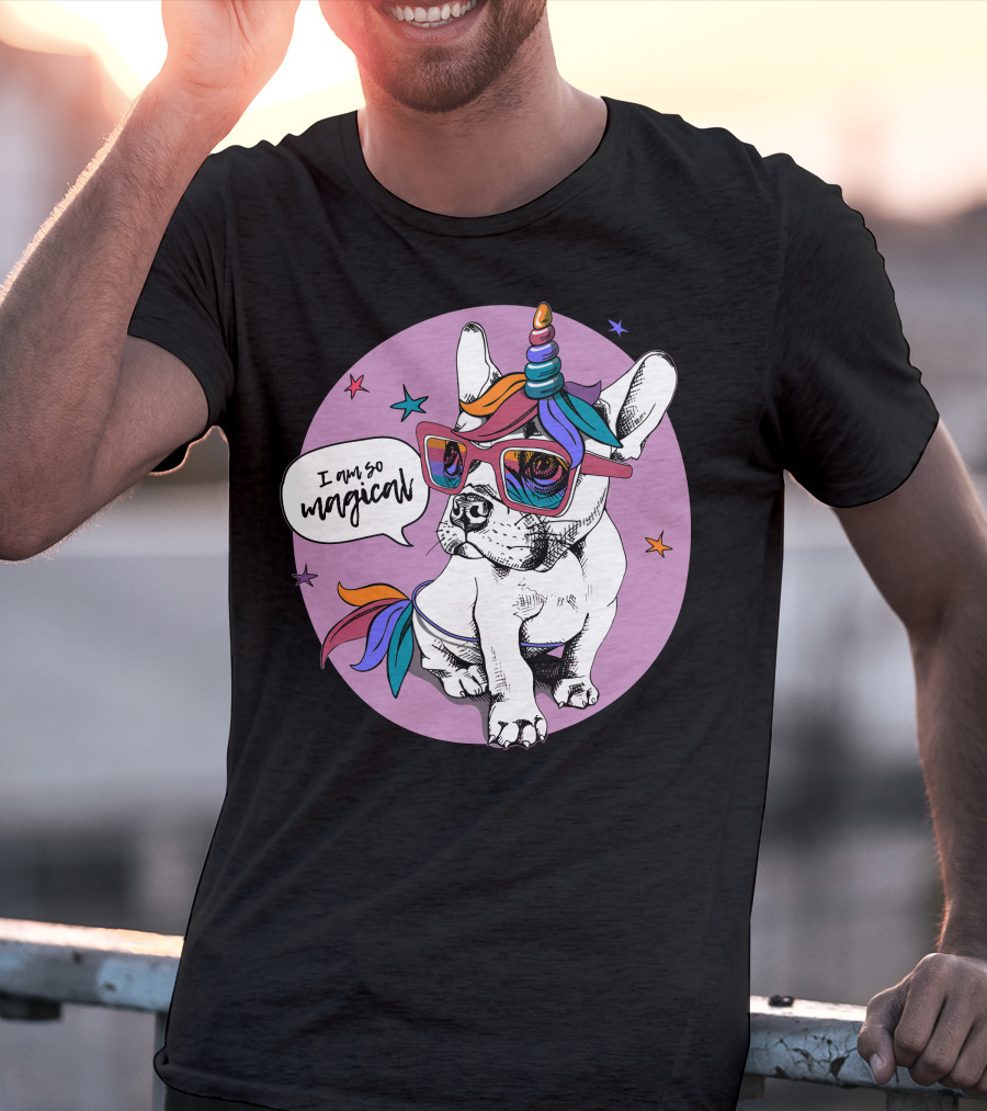 I Am So Magical Puppy Bulldog Unicorn T-Shirt