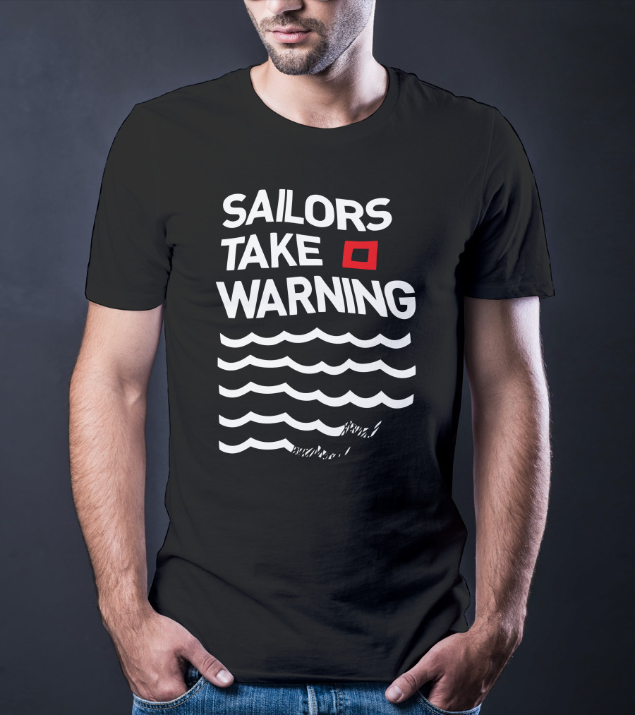 SAILORS TAKE WARNING RED SKY MORNINGS T-Shirt