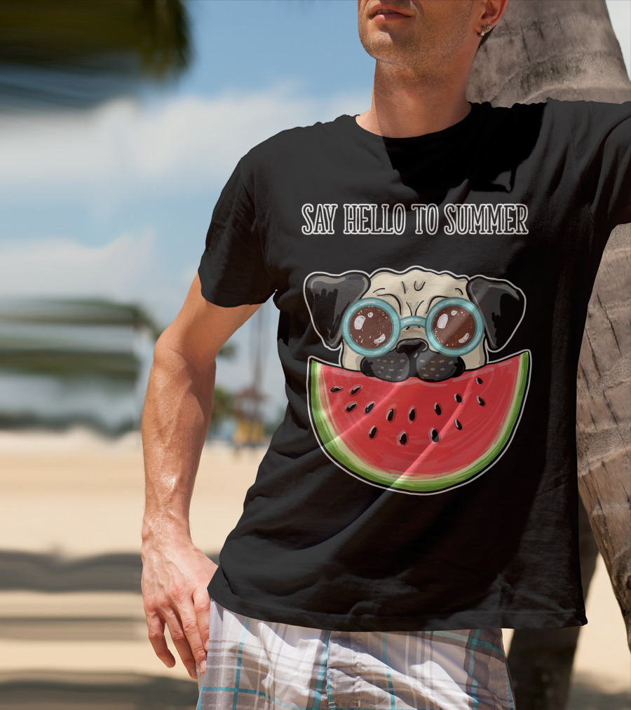 Say Hello To Summer Pug With Watermelon And Glasses T-Shirt