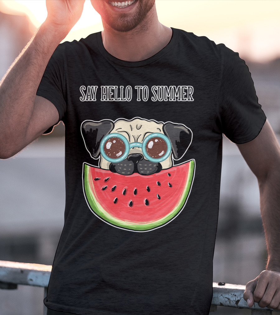 Say Hello To Summer Pug With Watermelon And Glasses T-Shirt