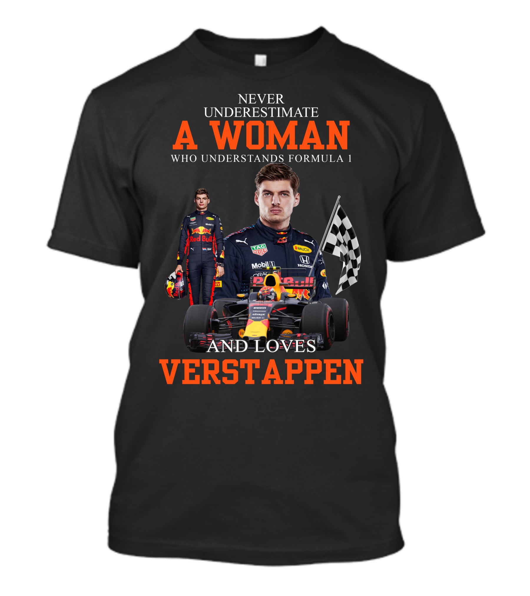 Never Underestimate A Woman Who Understands Formula 1 And Loves Verstappen T-Shirt