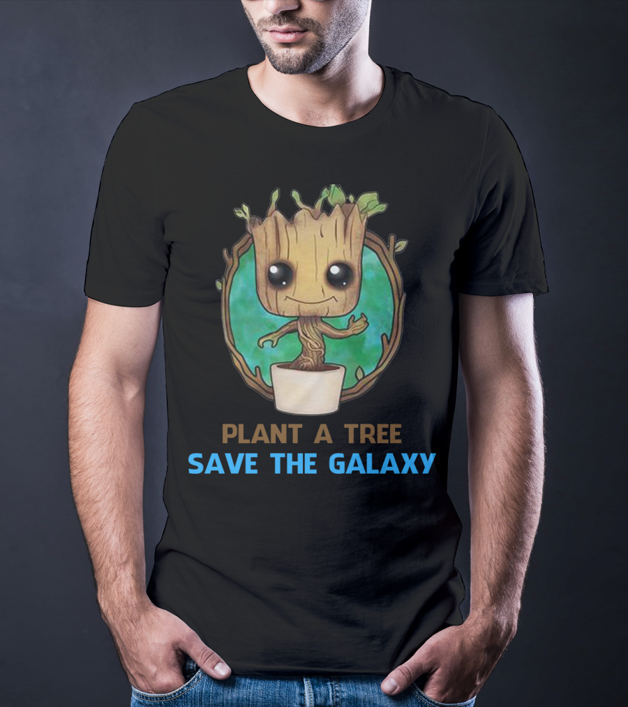 Groot Plant A Tree Save The Galaxy Environmental Message T-Shirt