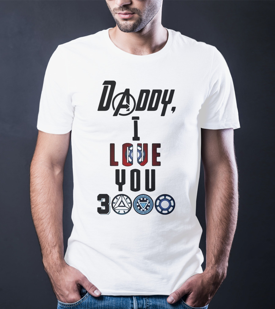 Daddy I Love You 3000 Avengers Arc Reactor Symbols T-Shirt