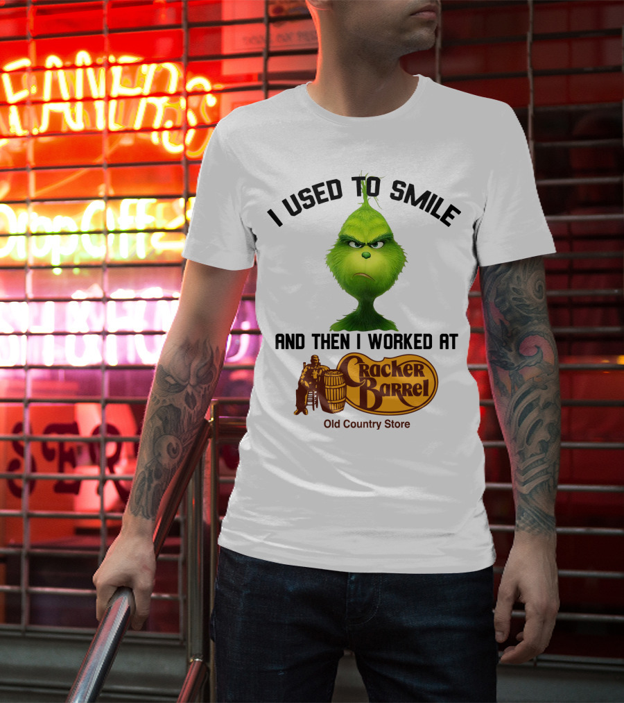 Grinch I Used To Smile And Then I Worked At Cracker Barrel Old Country Store Iconic Humor T-Shirt