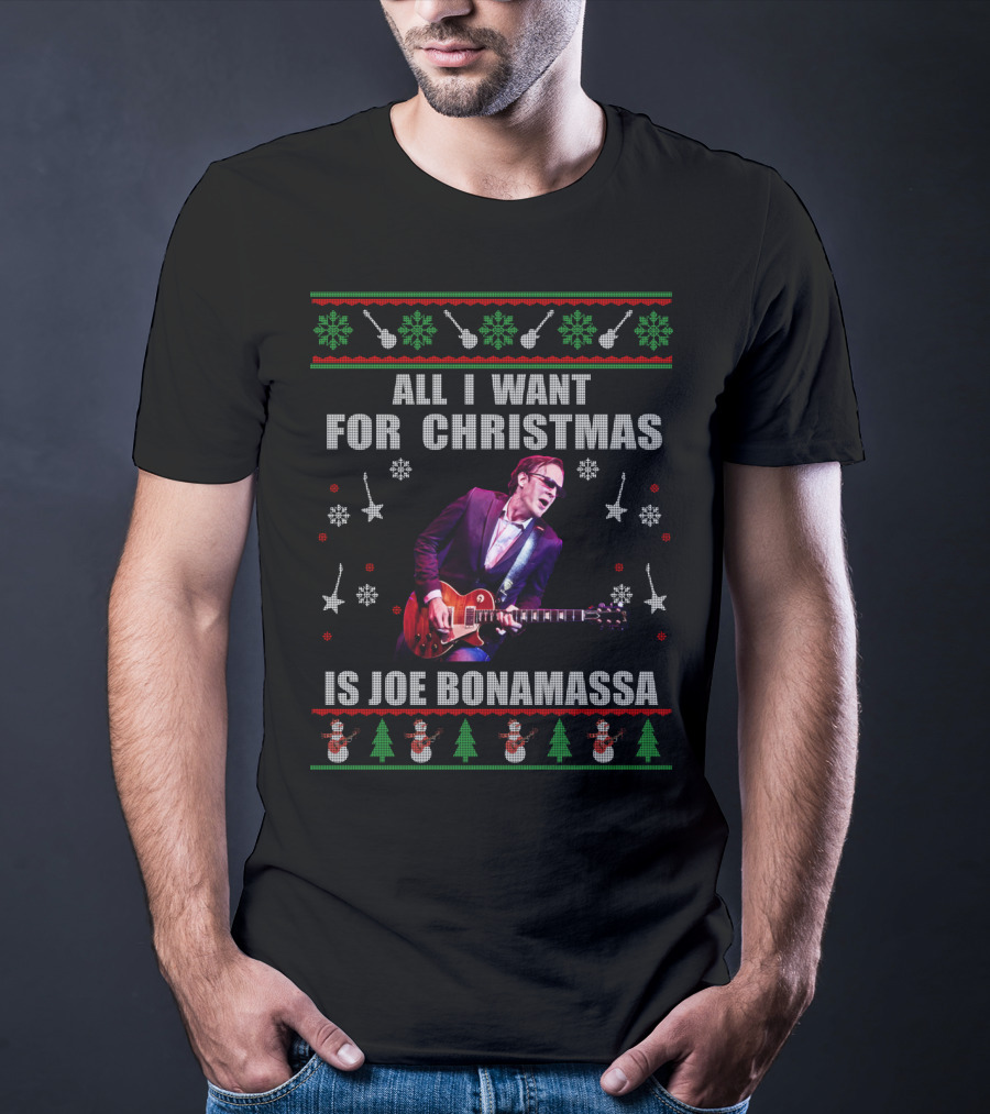 All I Want For Christmas Is Joe Bonamassa Holiday Sweater Design Snowflakes Guitars T-Shirt