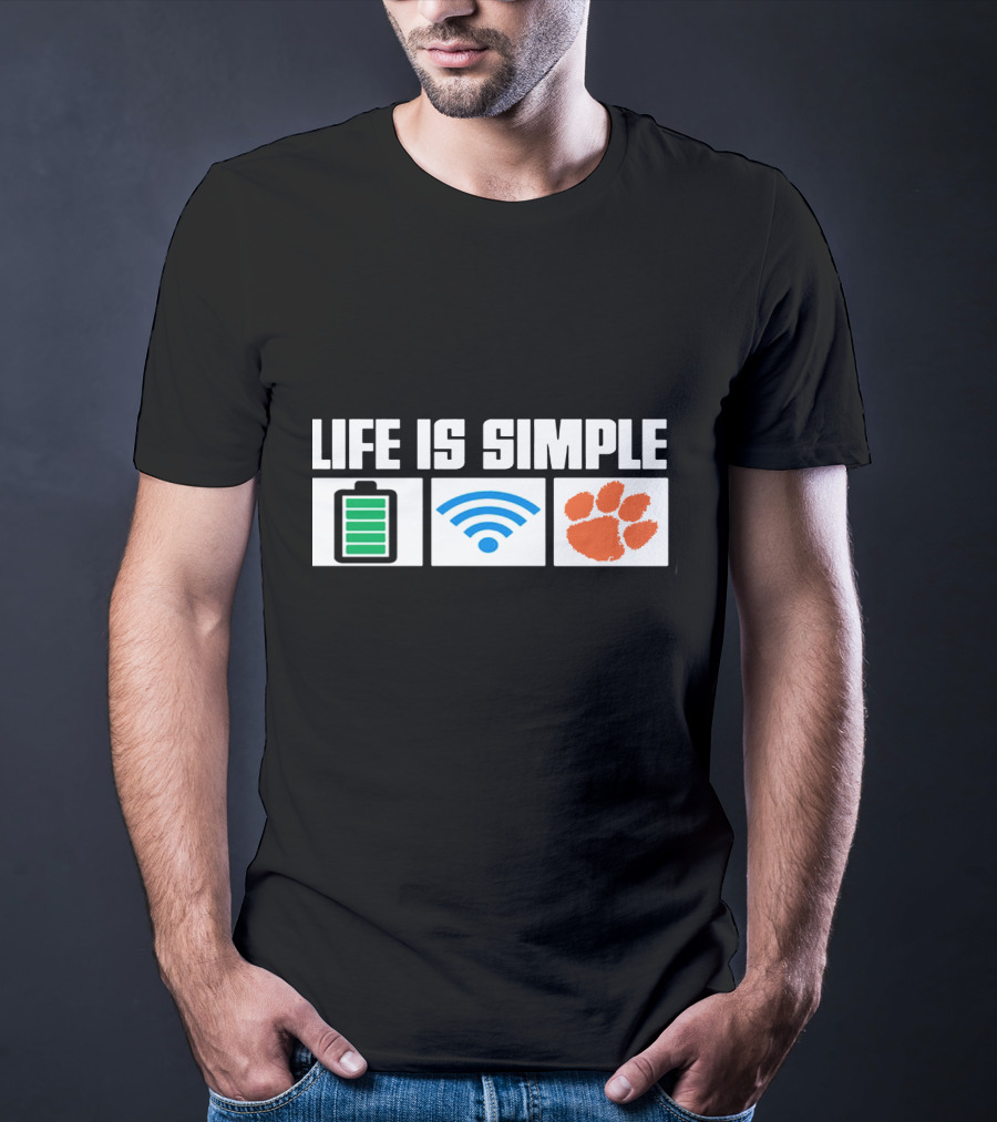 Life Is Simple Battery Wifi Clemson Tigers T-Shirt