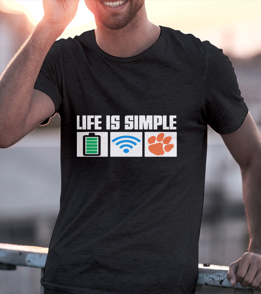 Life Is Simple Battery Wifi Clemson Tigers T-Shirt