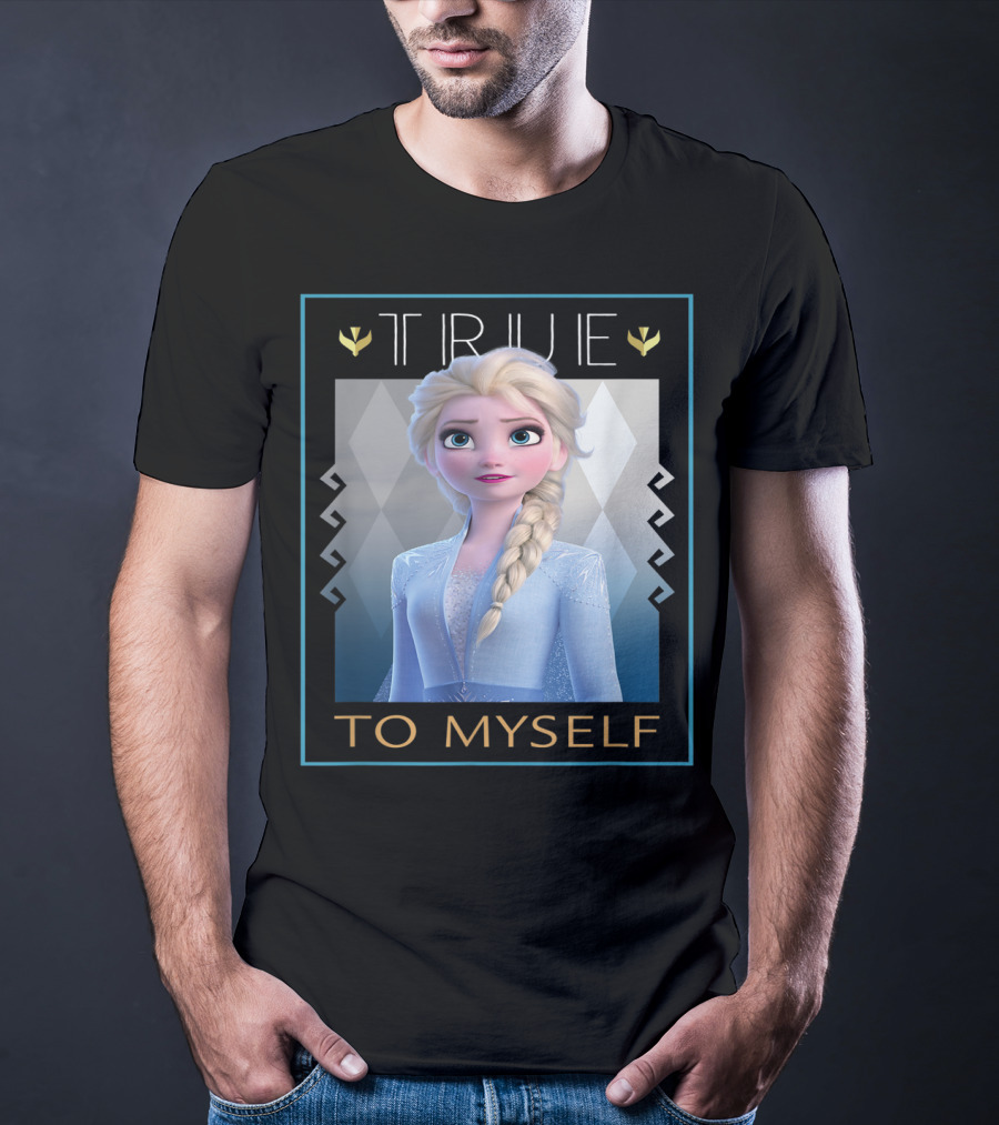 True To Myself Frozen Disney Films T-Shirt