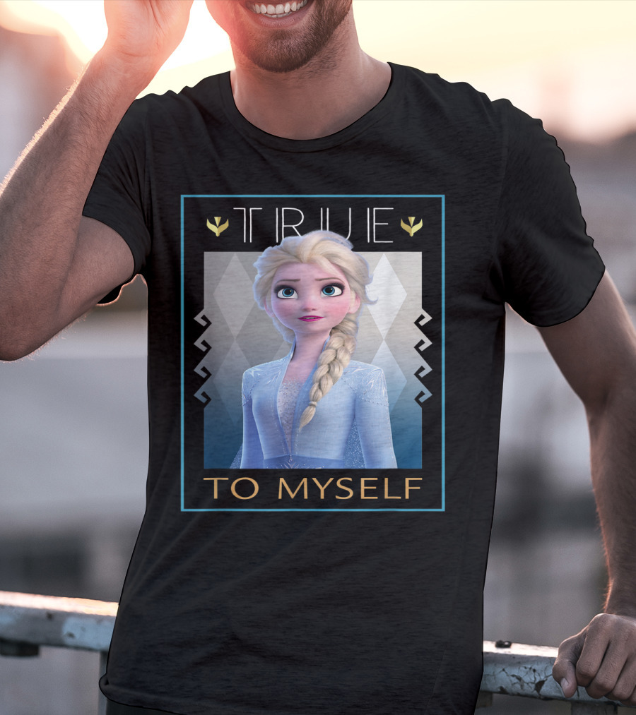 True To Myself Frozen Disney Films T-Shirt