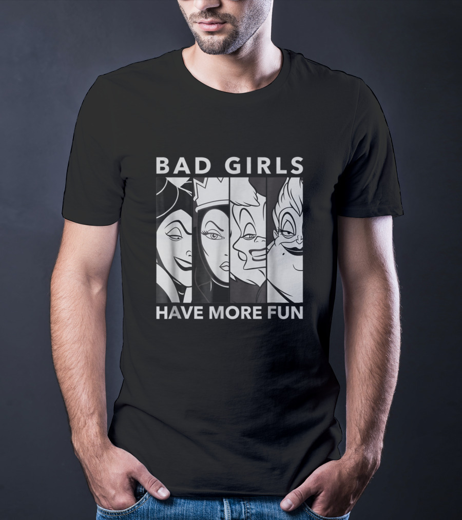 Disney Films Bad Girls Have More Fun T-Shirt