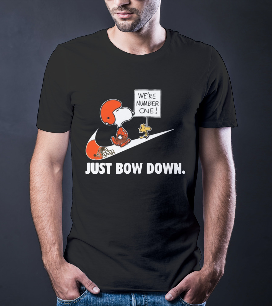 Cleveland Browns We're Number One Just Bow Down T-Shirt