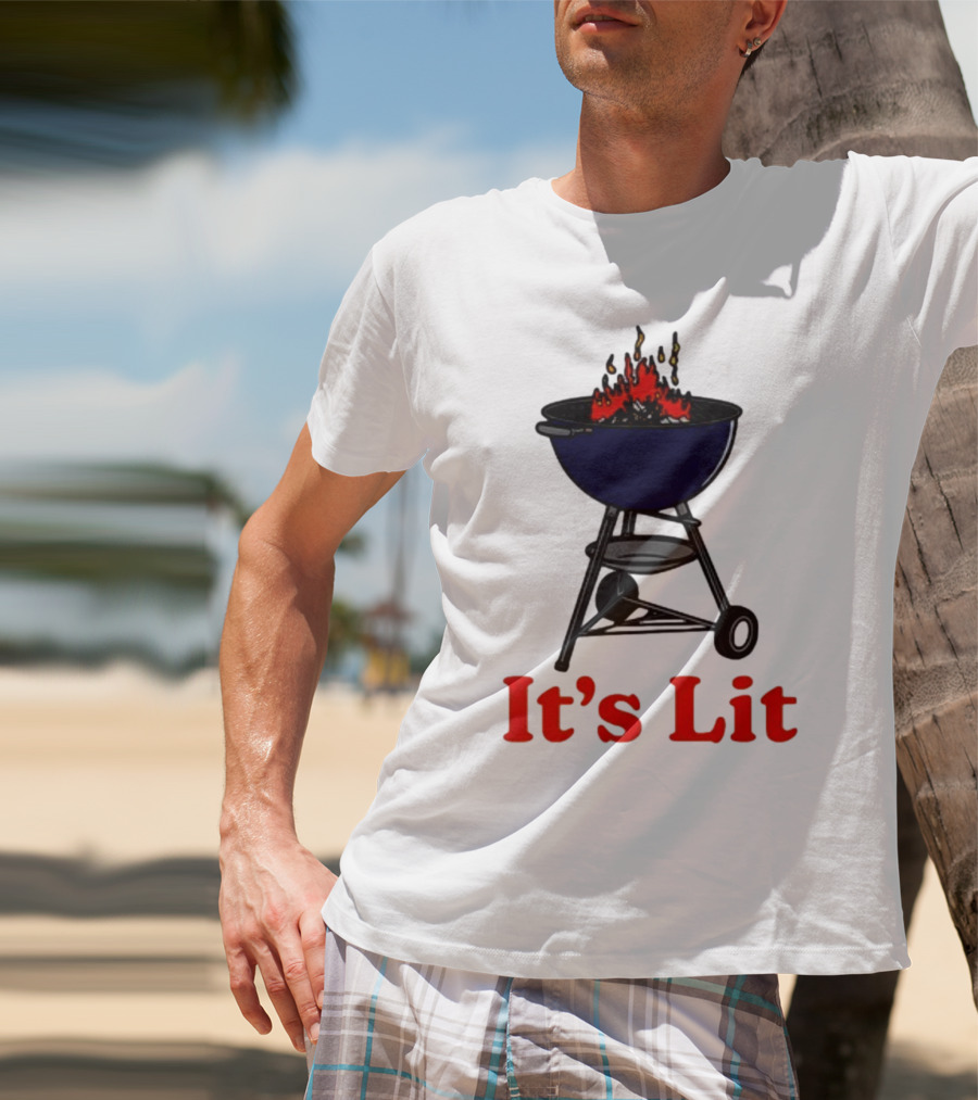 Middleclassfancy It's Lit BBQ Grill Humor T-Shirt