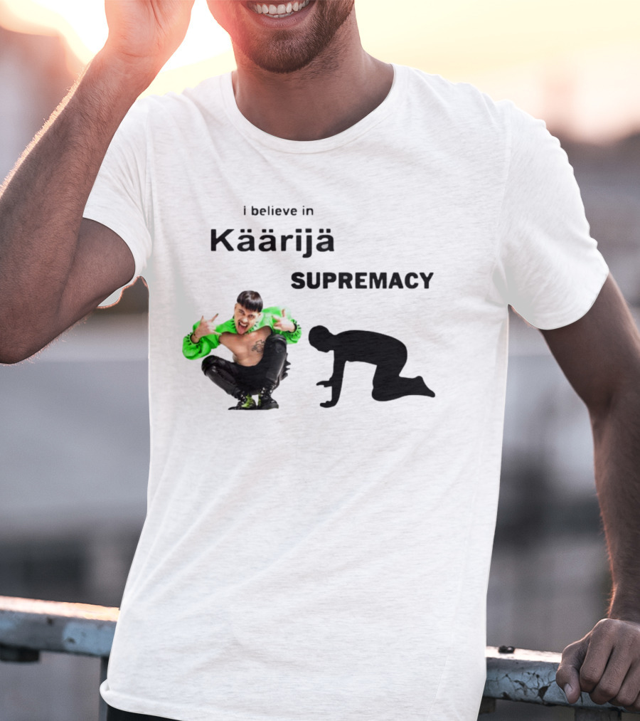 I Believe In Käärijä Supremacy T-Shirt
