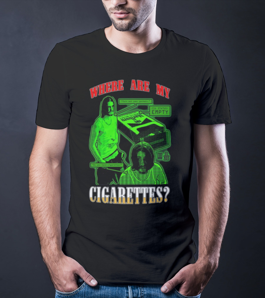 Fishtanklive Where Are My Cigarettes Empty CIG Status Turn Out Your Pockets T-Shirt