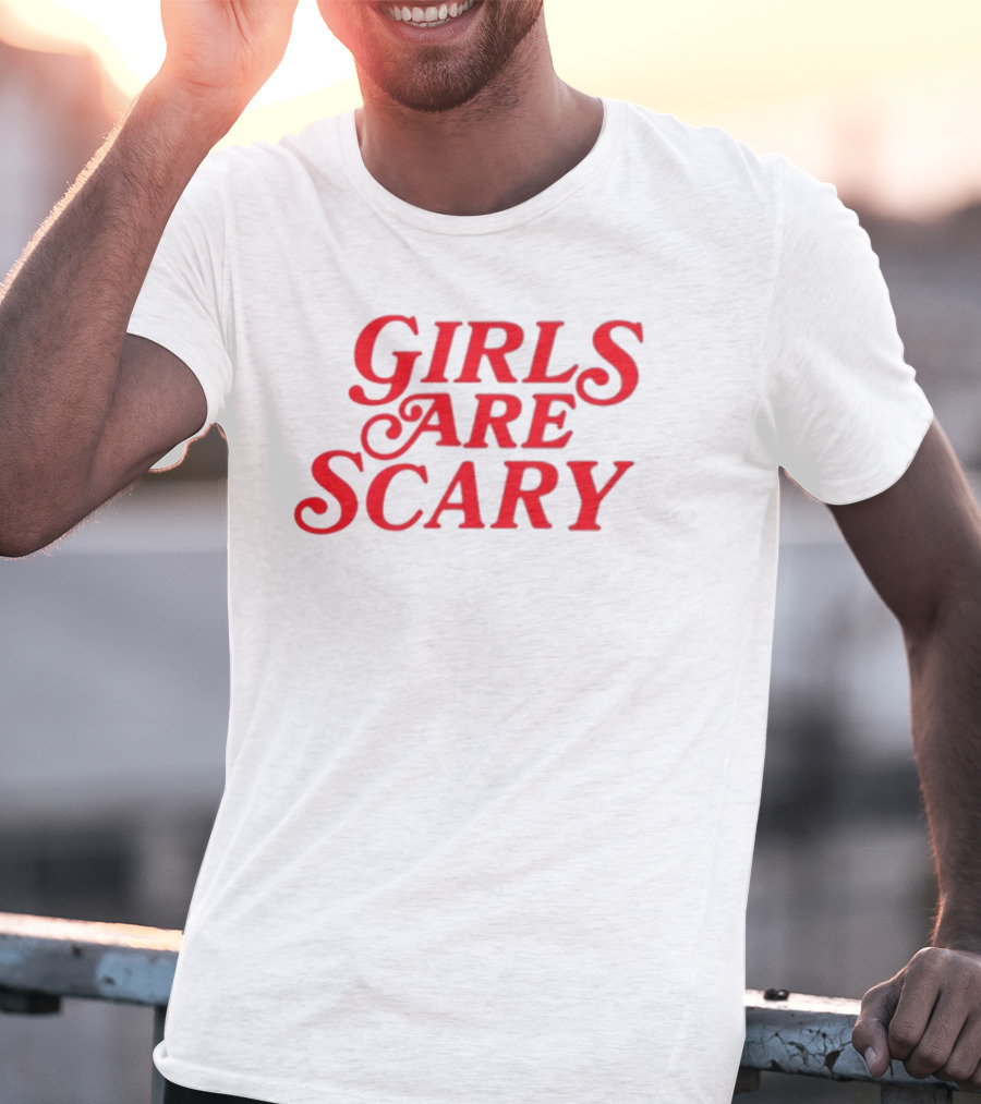 Girls Are Scary Stranger Things Font T-Shirt