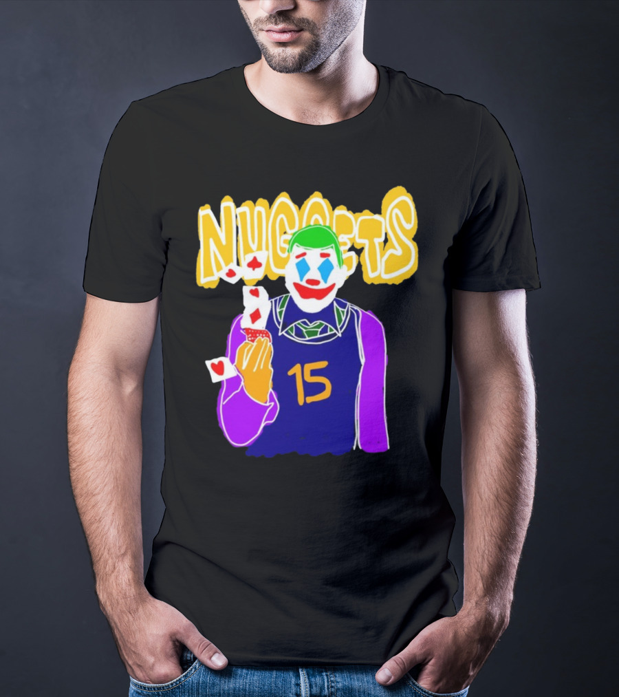 Nuggets 15 Courtside Exclusive Denver Joker Cards T-Shirt