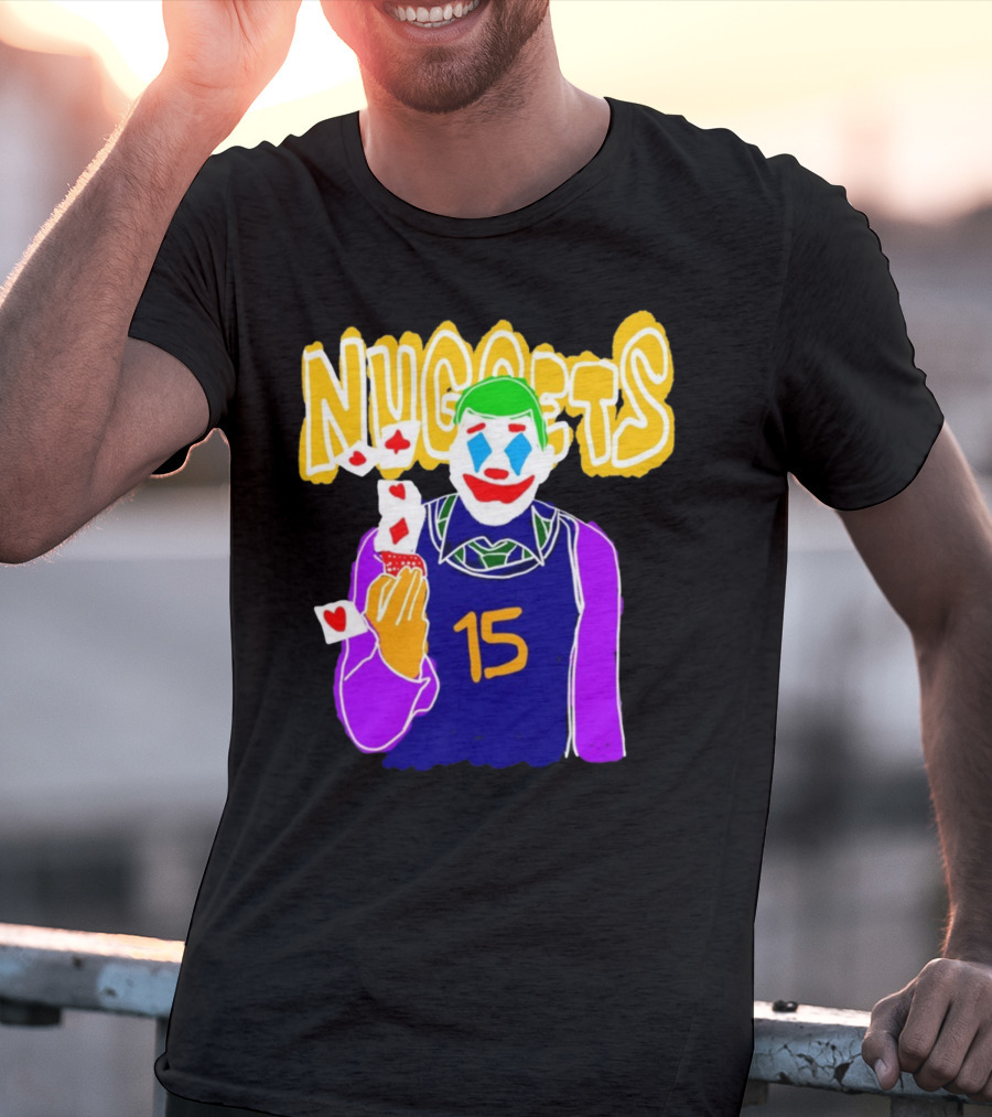 Nuggets 15 Courtside Exclusive Denver Joker Cards T-Shirt