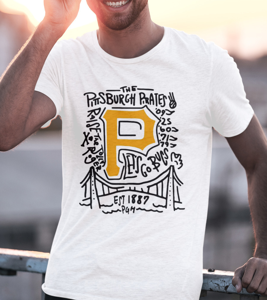 The Pittsburgh Pirates P Let's Go Bucs Est 1887 Pgh Raise The Jolly T-Shirt