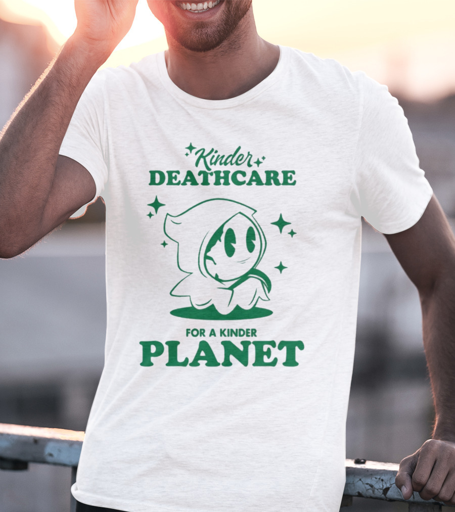 Kinder Deathcare For A Kinder Planet Hoodie Character With Stars T-Shirt