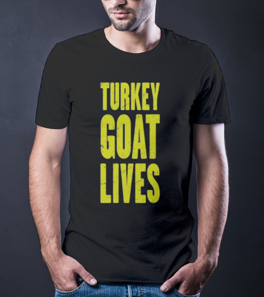 Turkey Goat Lives T-Shirt