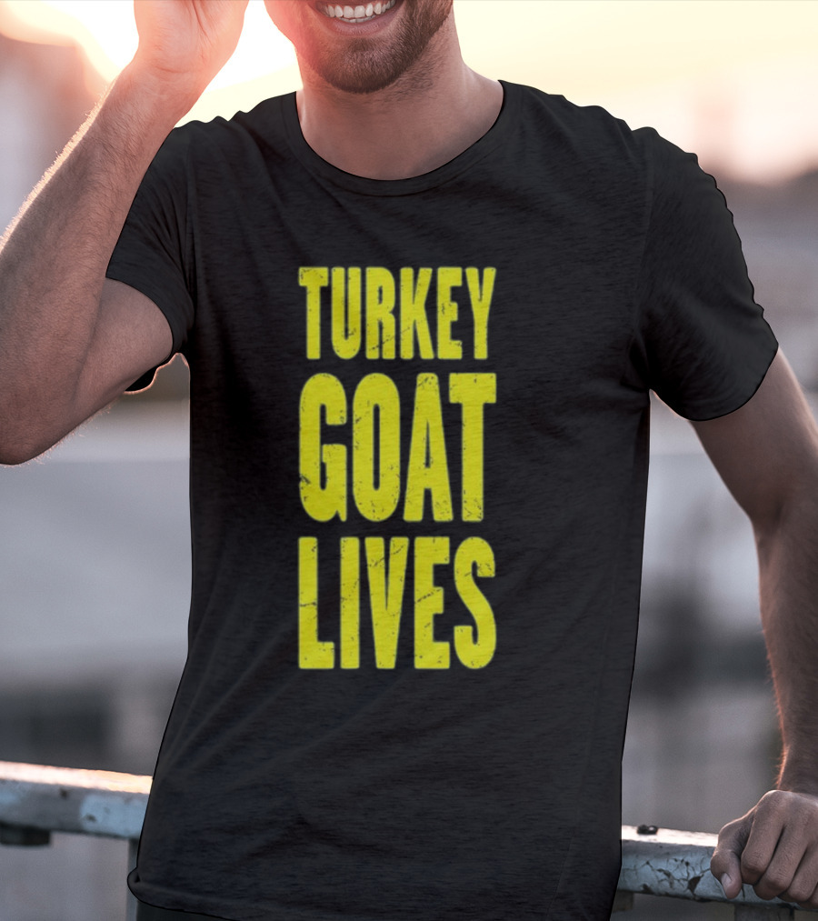 Turkey Goat Lives T-Shirt