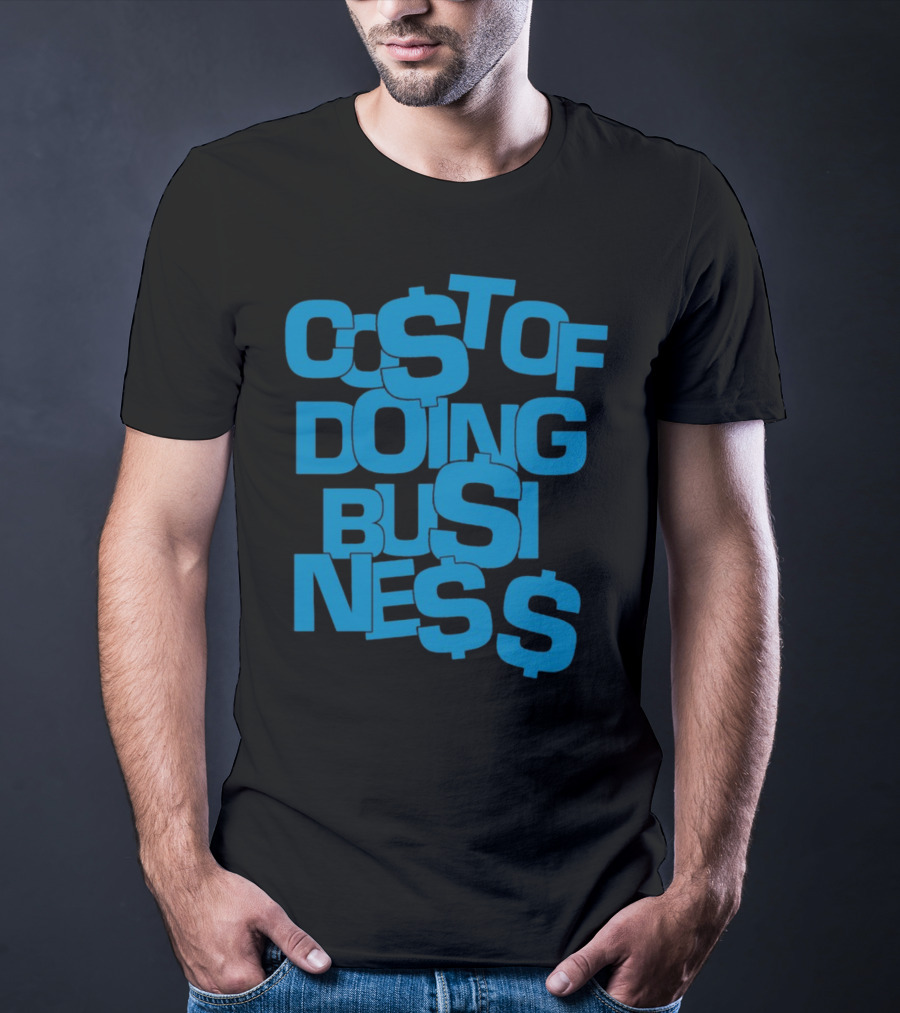 Co$t Of Doing Bu$ine$$ Bold Blue Stack T-Shirt