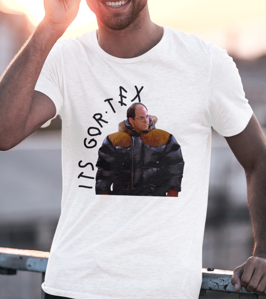 George Costanza Its Gor Tex Puffy Jacket Classic Moment T-Shirt