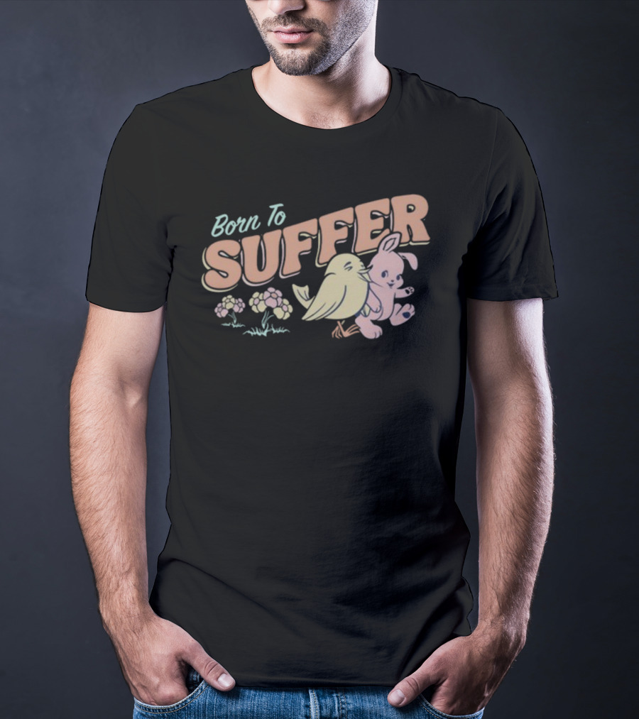 Born To Suffer Cute Bunny And Bird Retro Pastel T-Shirt