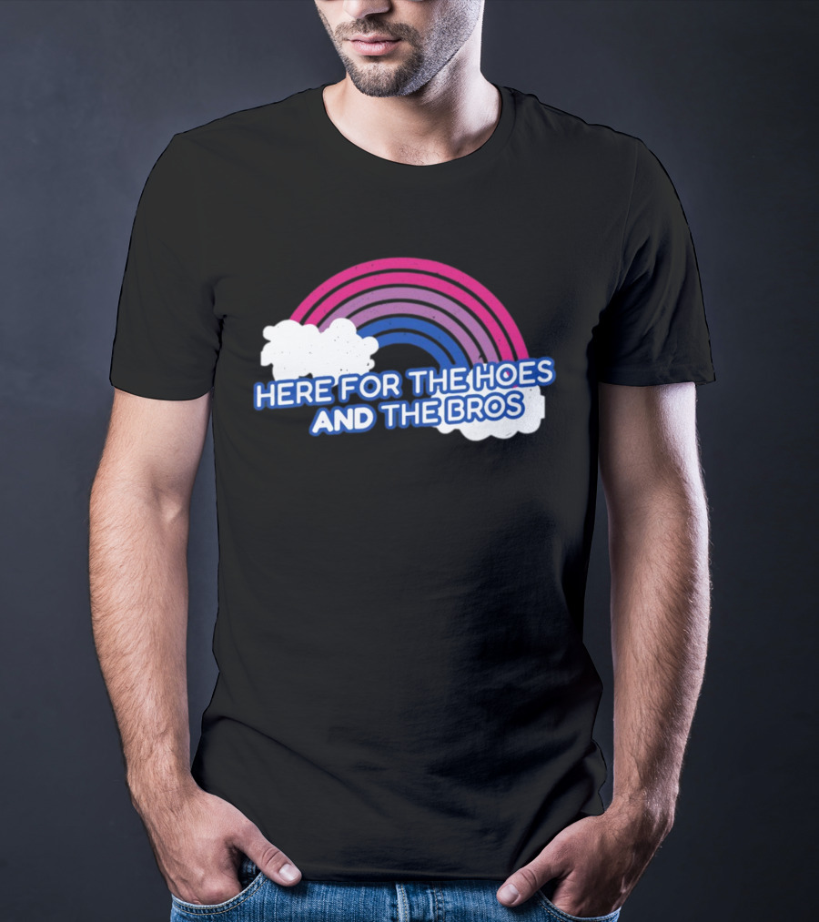 Here For The Hoes And The Bros Rainbow Clouds T-Shirt