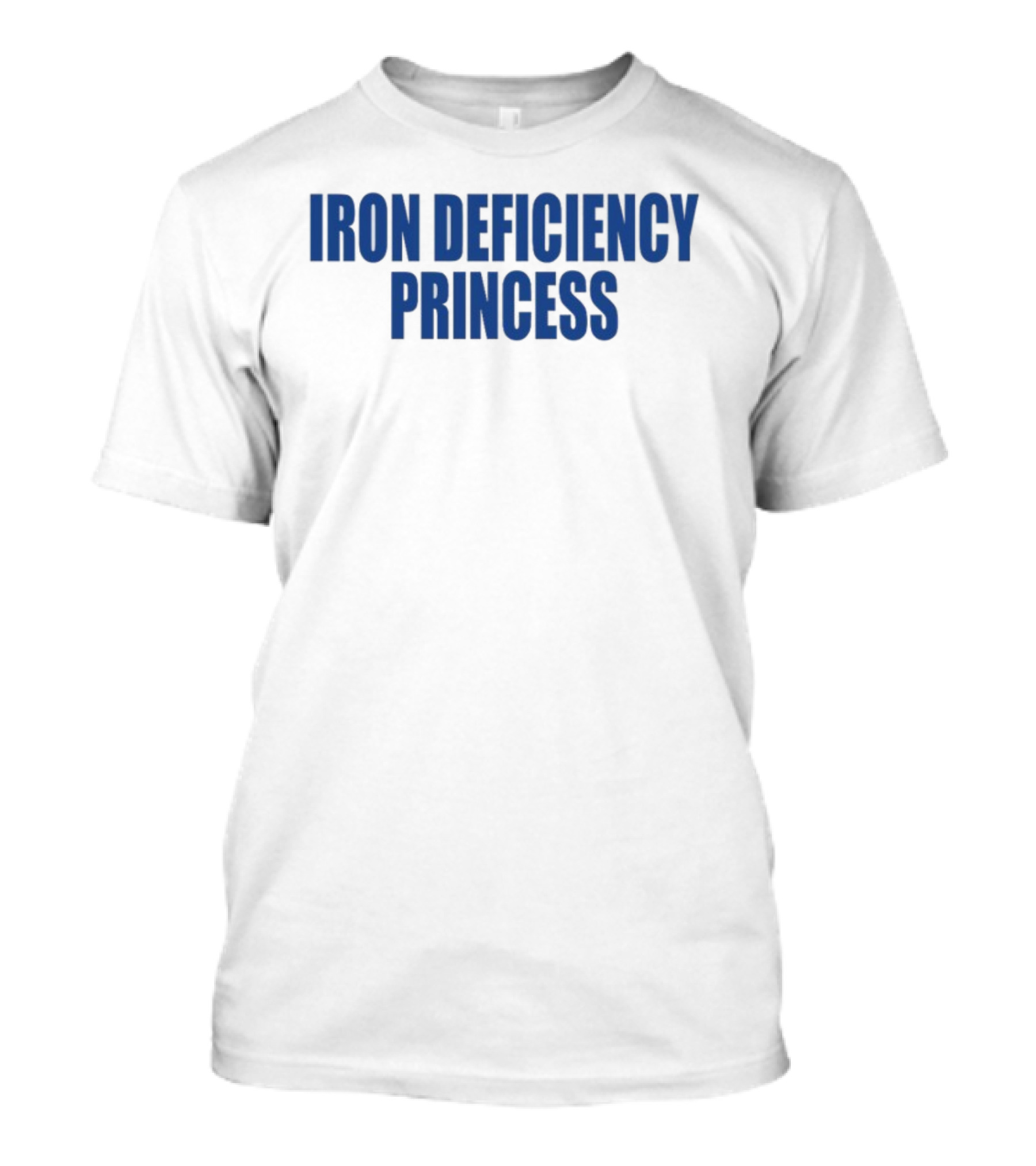 Moximimi Iron Deficiency Princess T-Shirt