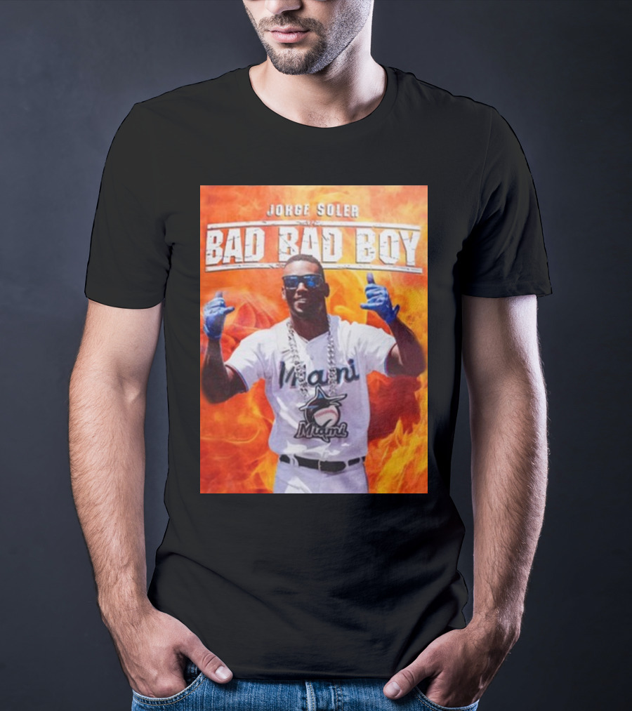 Jorge Soler Bad Bad Boy Miami Marlins Fire Background T-Shirt