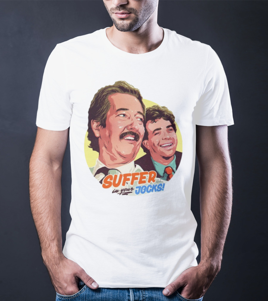 Suffer In Your Jocks Retro Comedy T-Shirt