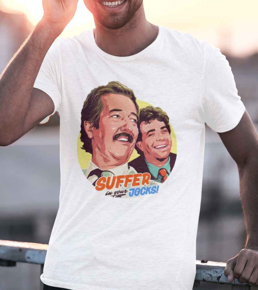 Suffer In Your Jocks Retro Comedy T-Shirt