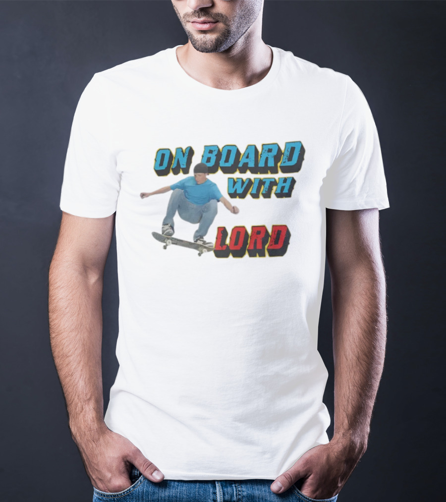 On Board With The Lord Skateboarding T-Shirt