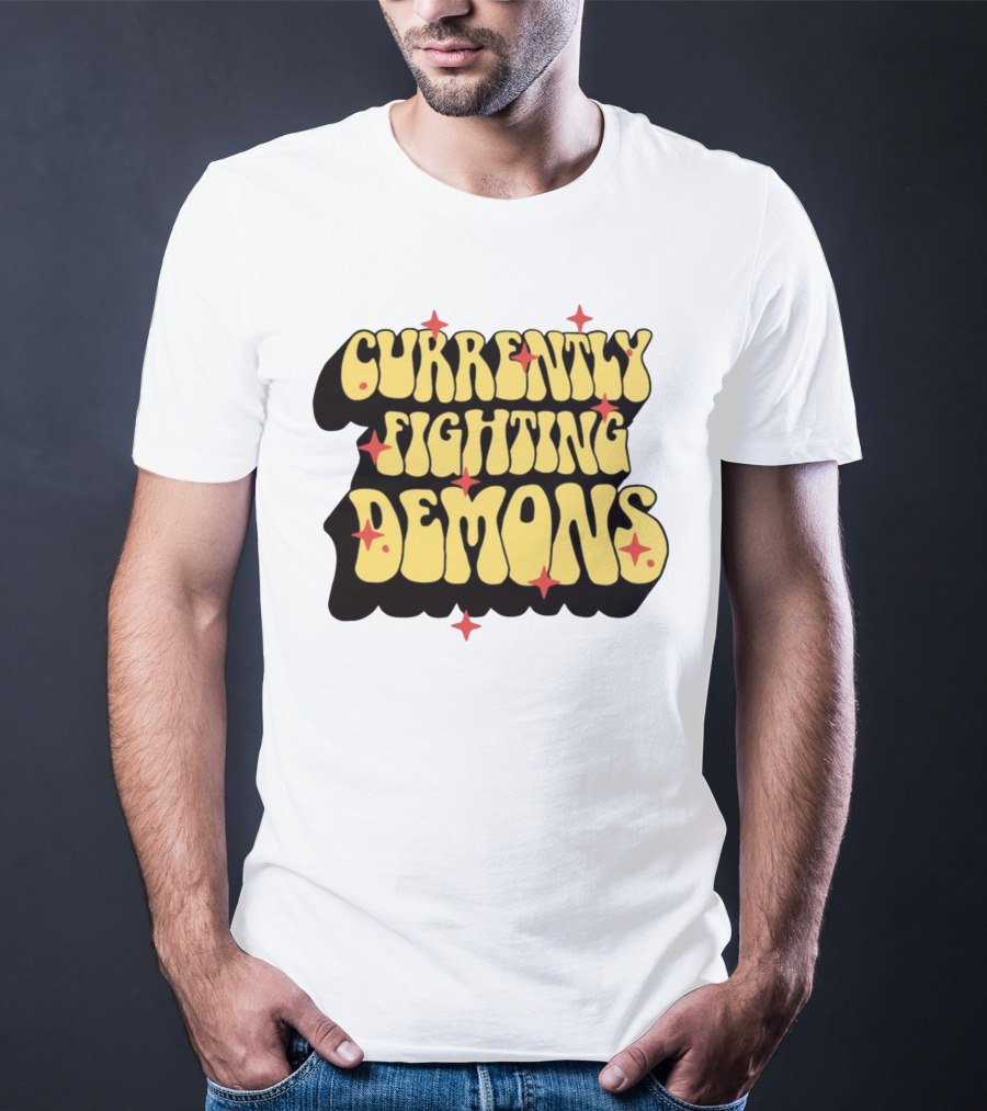 Currently Fighting Demons Retro Groovy Text With Stars T-Shirt