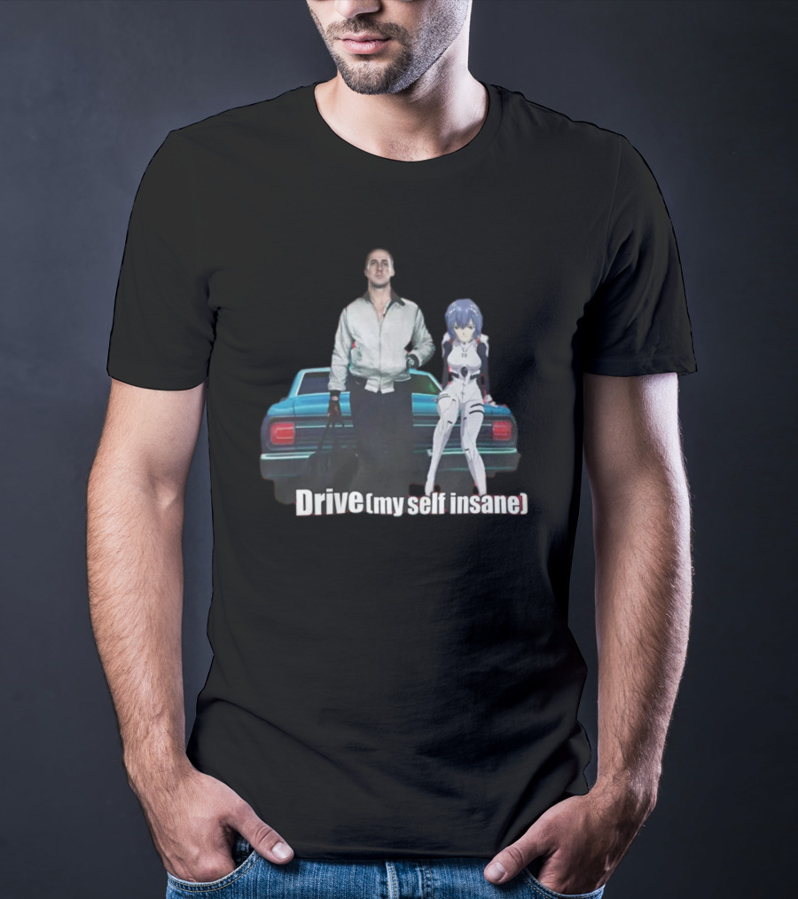 Mr. Goofy Ahh Drive Myself Insane With Anime Character And Cool Car T-Shirt