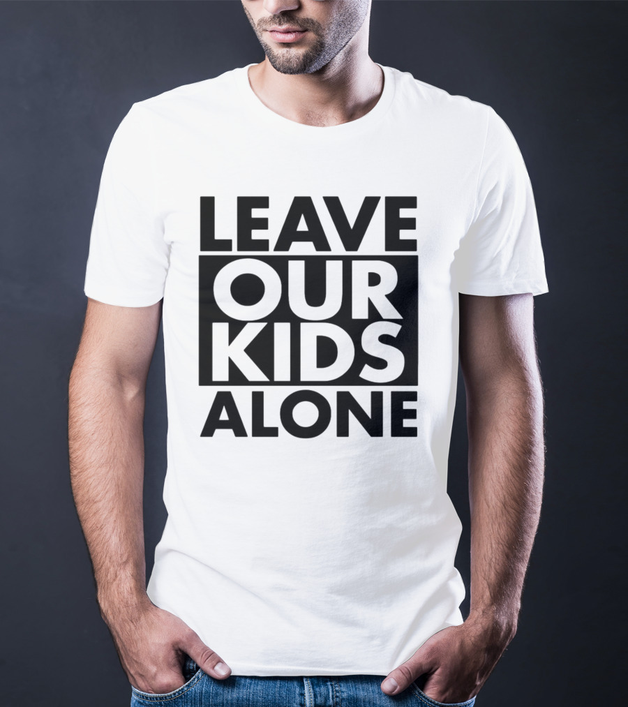 Saticoy Elementary Leave Our Kids Alone T-Shirt