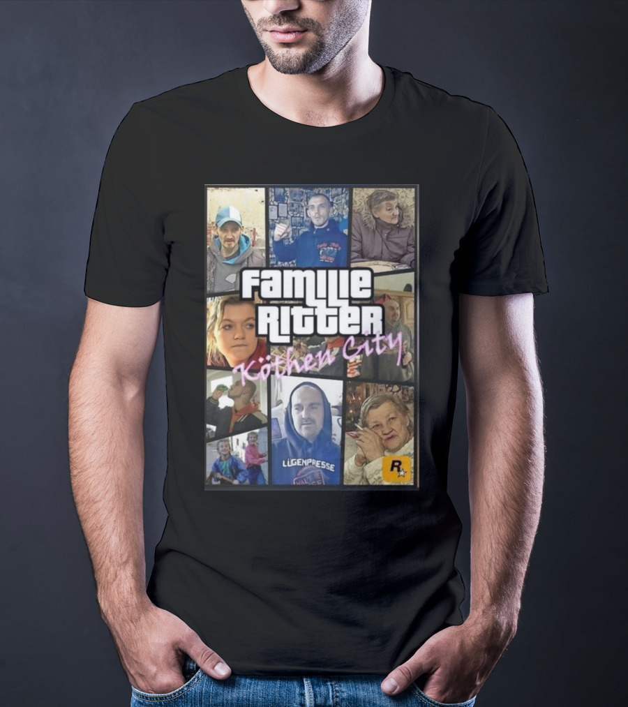 Familie Ritter Köthen City Rockstar Hauer Bermann Lügenpresse T-Shirt