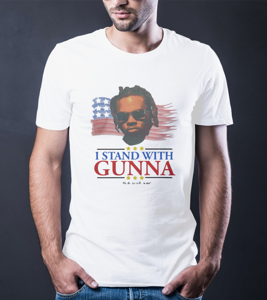 I Stand With Gunna He Didn't Tell On Me American Flag Stars T-Shirt