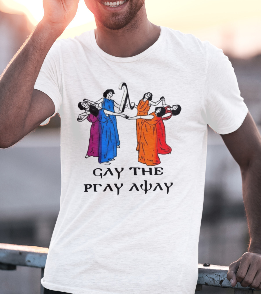 Skeeveco Gay The Pray Away Colorful Dancing Figures T-Shirt