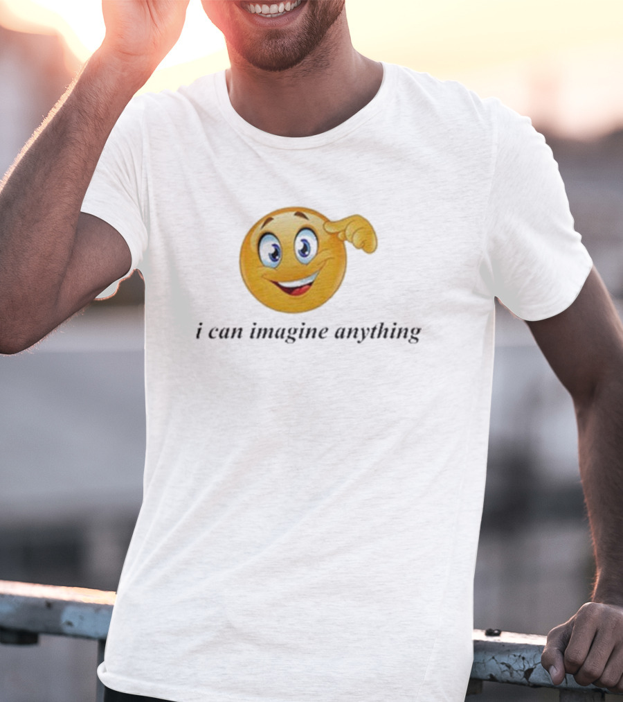 I Can Imagine Anything Emoji Face Thinking Gesture T-Shirt