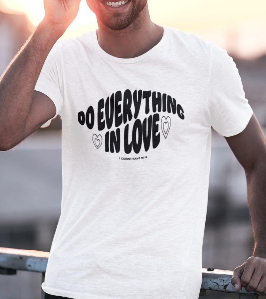 The Cordles Merch Do Everything In Love 1 Corinthians 16:14 Natural Heather T-Shirt