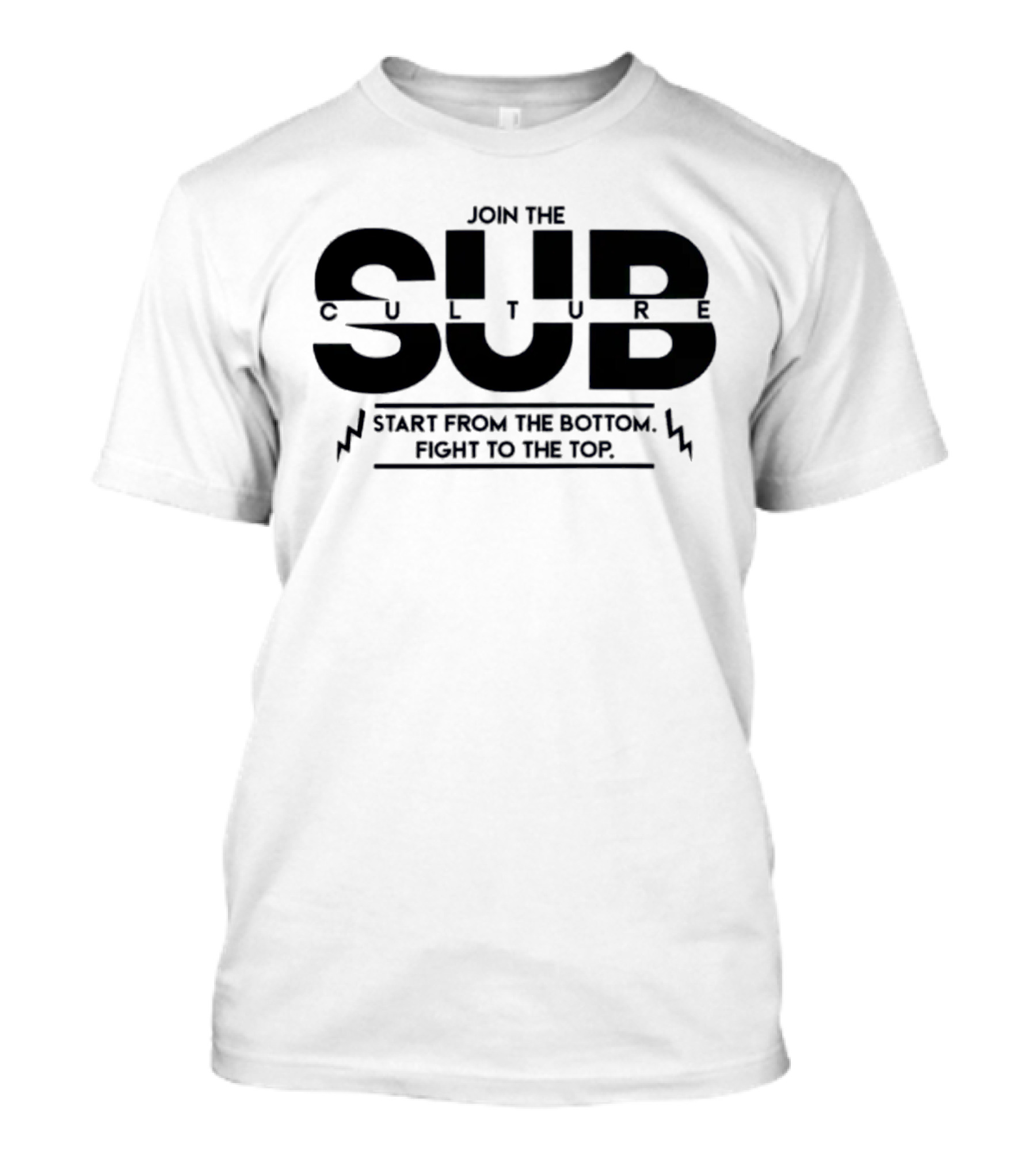 Join The Subculture Start From The Bottom Fight To The Top Pro Wrestling Tees Flash Morgan Webster T-Shirt