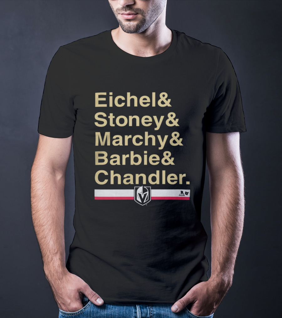 Eichel Stoney Marchy Barbie Chandler Vegas Knights T-Shirt